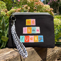 So Damn Lucky Zippered Pouch with Removable Wristlet Strap