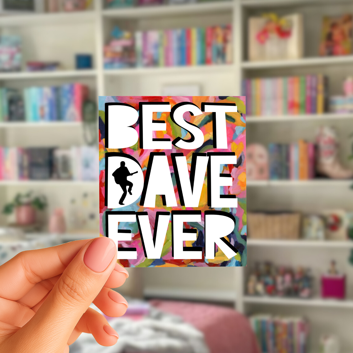 Best DAVE Ever Sticker