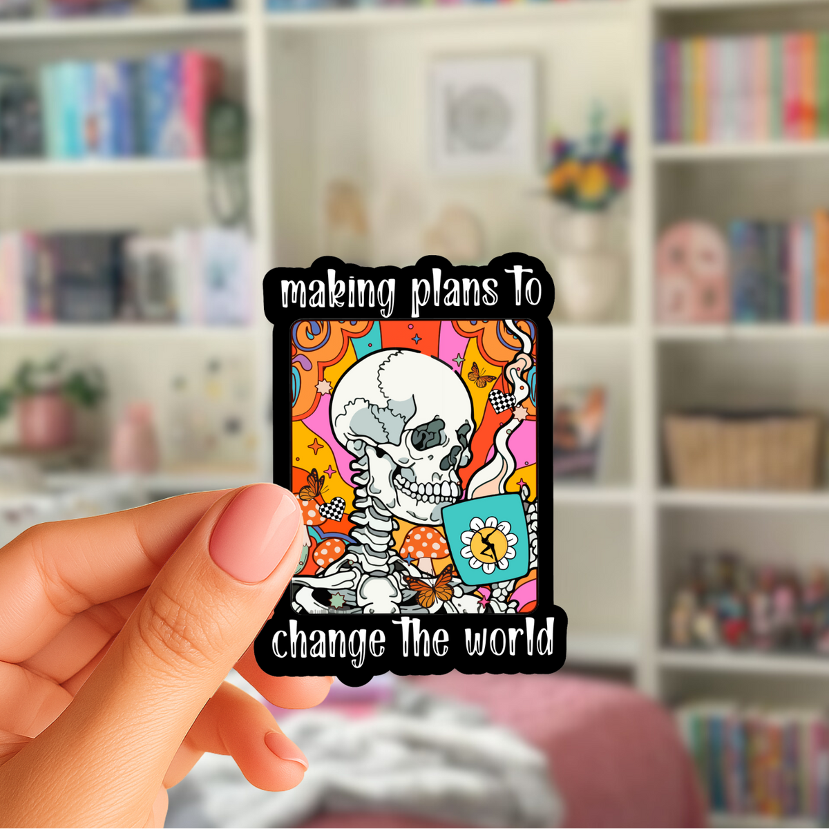 Stay or Leave • Making Plans to Change • The World Sticker