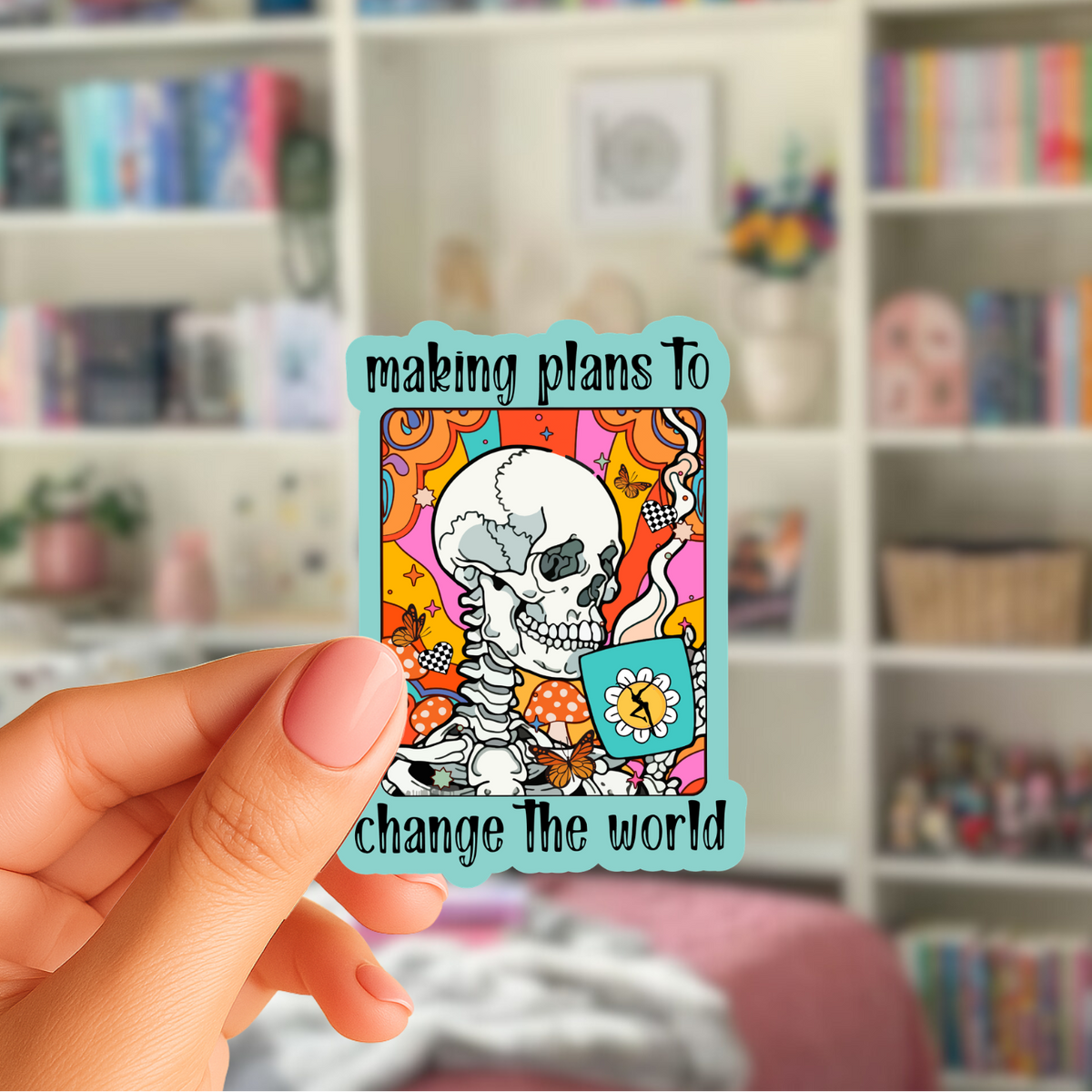 Stay or Leave • Making Plans to Change • The World Sticker