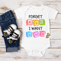 Forget ABC I Want DMB Onesie®