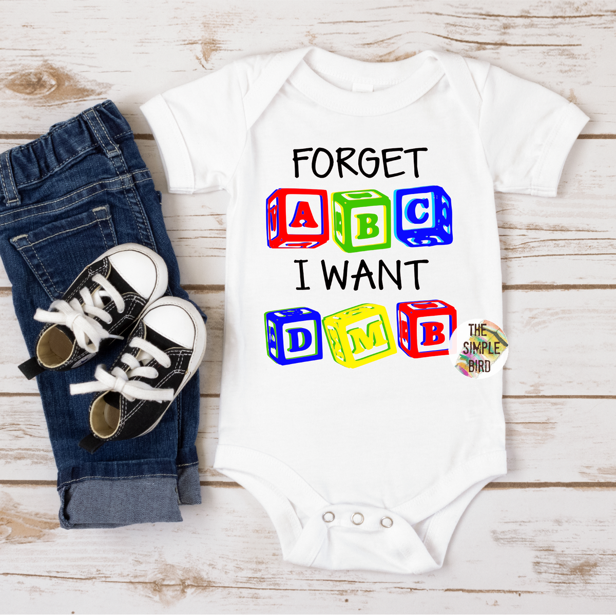 Forget ABC I Want DMB Onesie®