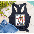 BEST DAVE EVER • Women's Racerback Tank